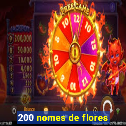 200 nomes de flores